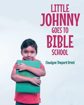 Paperback Little Johnny Goes to Bible School Book