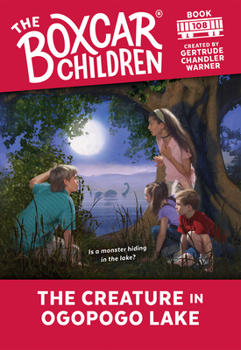 The Creature in Ogopogo Lake (Boxcar Children Mysteries) - Book #108 of the Boxcar Children