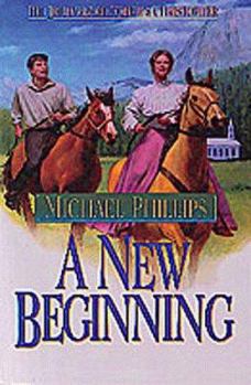 A New Beginning - Book #2 of the Journals of Corrie & Christopher