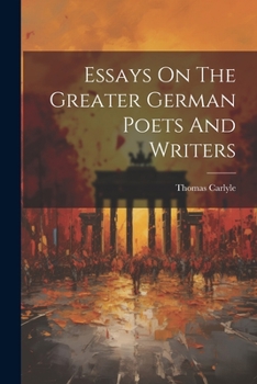Paperback Essays On The Greater German Poets And Writers Book