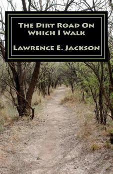 Paperback The Dirt Road On Which I Walk Book