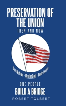 Hardcover Preservation of the Union: Then and Now Book