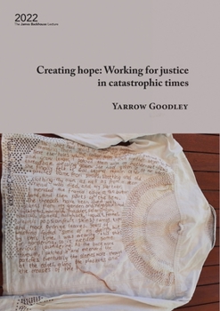 Paperback Creating hope: Working for justice in catastrophic times: Working for justice in catastrophic times Book