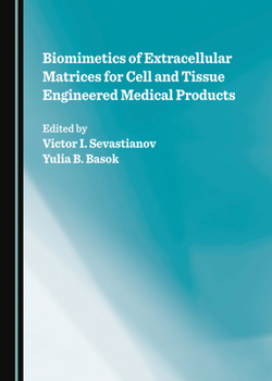 Hardcover Biomimetics of Extracellular Matrices for Cell and Tissue Engineered Medical Products Book