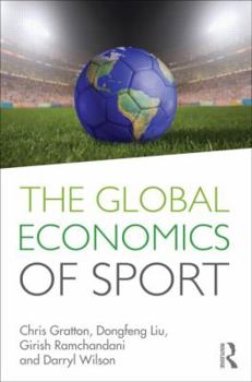 Paperback The Global Economics of Sport Book
