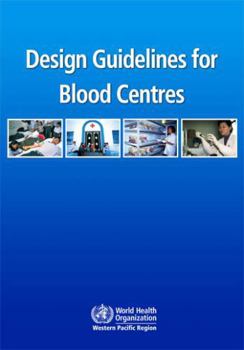 Paperback Design Guidelines for Blood Centres Book
