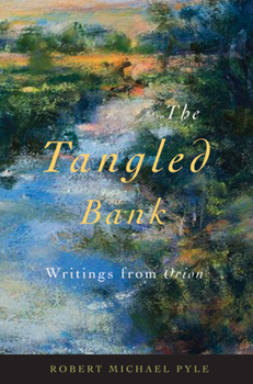 Paperback The Tangled Bank: Writings from Orion Book