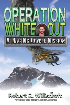 Paperback Operation White Out: A Mac McDowell Mission Book