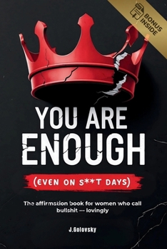 Paperback You Are Enough (Even on S**t Days) Book