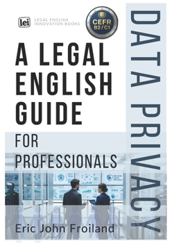 Paperback Data Privacy: A Legal English Guide for Professionals Book