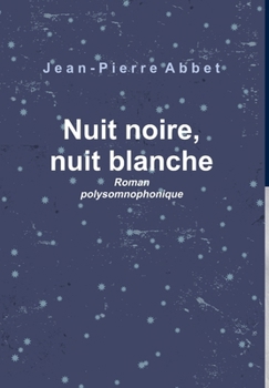 Nuit noire, nuit blanche
