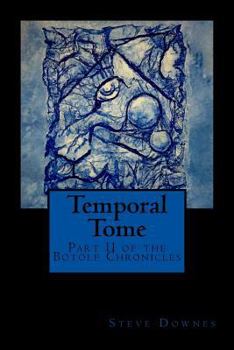 Paperback Temporal Tome: Part II of the Botolf Chronicles Book