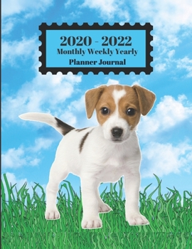 2020 - 2022 Monthly Weekly Yearly Planner Journal: Jack Russell Puppy Dog In Grass Blue Sky Clouds Cover 2 Yr Planner Appointment Calendar Organizer And Journal Notebook