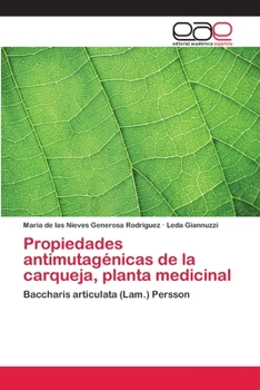 Paperback Propiedades antimutagénicas de la carqueja, planta medicinal [Spanish] Book