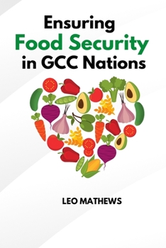 Paperback Ensuring Food Security in GCC Nations [Large Print] Book