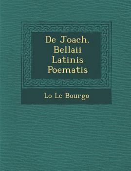 Paperback de Joach. Bellaii Latinis Poematis [Latin] Book