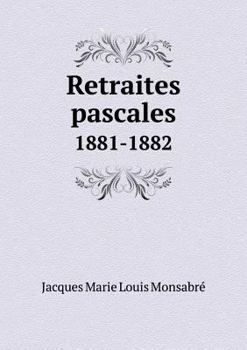 Paperback Retraites pascales 1881-1882 [French] Book