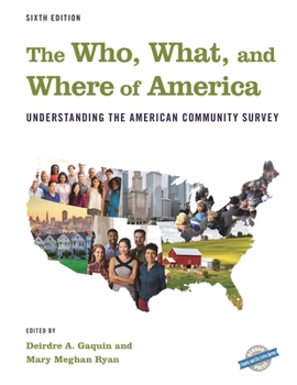 Hardcover Who, What, and Where of America: Understanding the American Community Survey Book