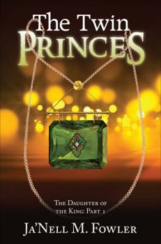Paperback The Twin Princes (The Daughter of the King) Book