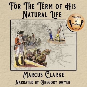 MP3 CD For the Term of His Natural Life: His Natural Life (as Originally Printed in Instalments) Book