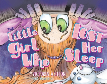 Hardcover The Little Girl Who Lost Her Sleep Book