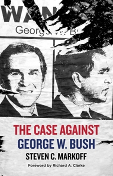 Hardcover The Case Against George W. Bush Book