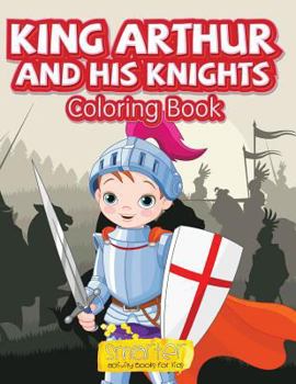 Paperback King Arthur and His Knights Coloring Book