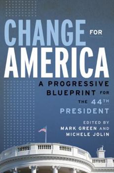 Paperback Change for America: A Progressive Blueprint for the 44th President Book