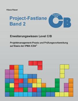 Project-Fastlane - Kompetenzlevel C/B (German Edition)