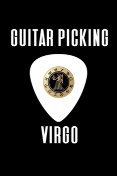 Paperback Guitar Picking Virgo: Zodiac Gifts - A Small Lined Journal or Notebook (Card Alternative) Book