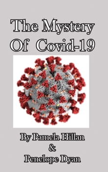 The Mystery Of Covid-19 (Jan & Jenny Mysteries)