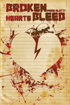 Paperback Broken Hearts Bleed Book
