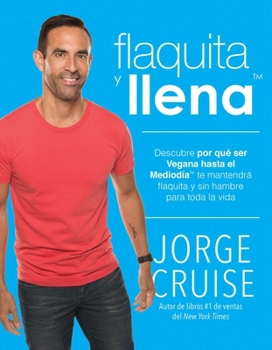 Flaquita y llena: ¿Por qué ser Vegana en la Mañana™?