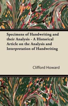 Paperback Specimens of Handwriting and their Analysis - A Historical Article on the Analysis and Interpretation of Handwriting Book