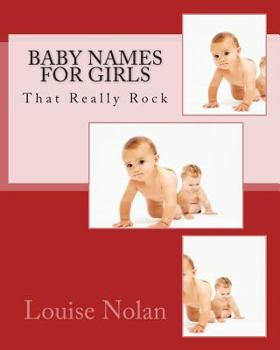 Paperback Baby Names for Girls That Really Rock (2014) Book