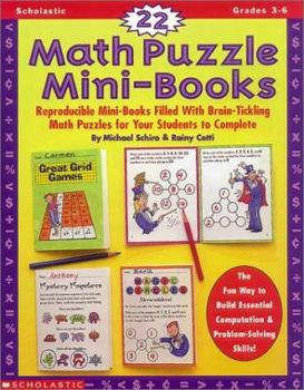 Paperback 22 Math Puzzle Mini-Books: Reproducible Mini-Books Filled with Brain-Tickling Puzzles for Your Students to Complete Book