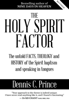 Paperback The Holy Spirit Factor: The untold FACTS, THEOLOGY and HISTORY of the Spirit baptism and speaking in tongues Book