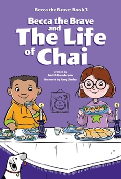 Hardcover Becca the Brave and the Life of Chai (Becca the Brave, Book #3) Book