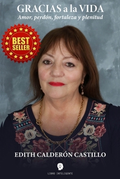 Paperback Gracias a la Vida: Amor, Perdon, Fortaleza, y Plenitud [Spanish] Book