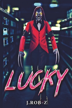 Paperback LUCKY (A Teen & Young Adult Action & Adventure Horror Tale) Book