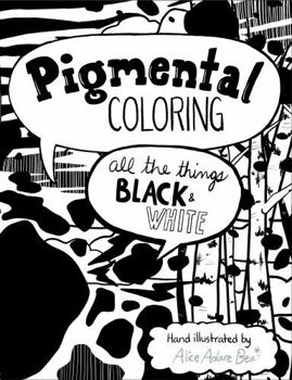Paperback Pigmental Coloring: All the Things Black and White Book