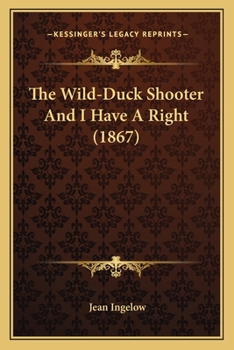 The Wild-Duck Shooter And I Have A Right