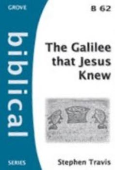 Paperback The Galilee That Jesus Knew [Paperback] Stephen Travis Book