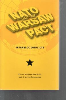 NATO and the Warsaw Pact: Intrabloc Conflicts - Book  of the New Studies in U.S. Foreign Relations