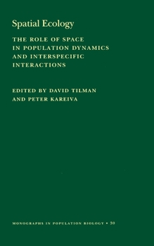 Paperback Spatial Ecology: The Role of Space in Population Dynamics and Interspecific Interactions Book