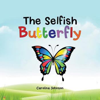 Paperback The Selfish Butterfly Book