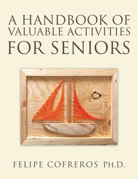 Paperback A Handbook of Valuable Activities for Seniors Book