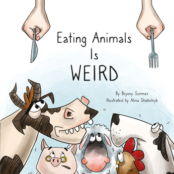 Board book Eating Animals Is Weird Book