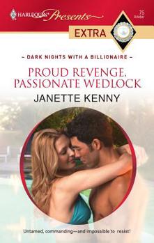 Mass Market Paperback Proud Revenge, Passionate Wedlock Book