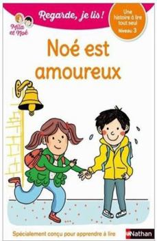 Paperback Noé est amoureux - Niveau 2 - Regarde je lis ! Une histoire a lire tout seul (12) [French] Book